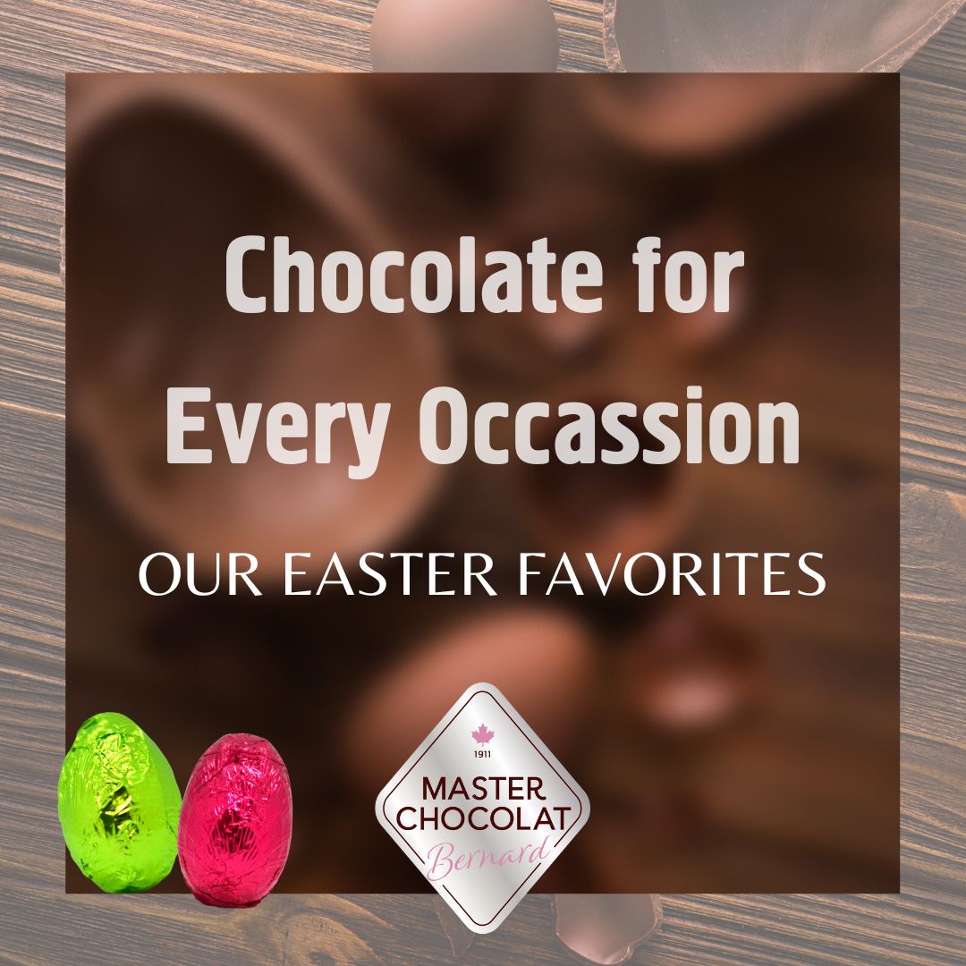 Chocolate – for Every Occasion! Easter Fav's